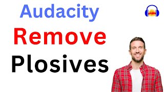 How to Remove Plosives in Audacity [upl. by Sidoney]