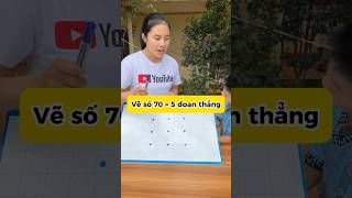 Vẽ số 70 bằng 5 đoạn thẳng shorts thuthach vuinhon haihuoc mecon [upl. by Annavoj982]