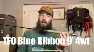 Reviewing Every Fly Rod I Own Part 7 TFO Blue Ribbon 9’ 4wt [upl. by Awhsoj51]