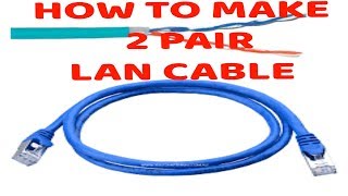 10 HOW TO MAKE 2 PAIR LAN CABLE [upl. by Breh855]