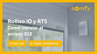 Como instalar emisor XSE en Rollixo IO y RTS  Somfy [upl. by Springer]