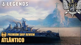 WoWS Legends  Atlantico  Premium Ship Review [upl. by Ulrikaumeko]