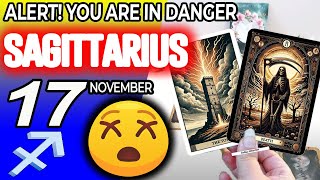 Sagittarius ♐❌ ALERT ❗YOU ARE IN DANGER 😰 horoscope for today NOVEMBER 17 2024 ♐ sagittarius tarot [upl. by Varian426]