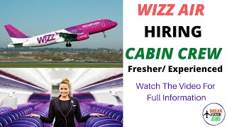 WIZZ Air Hiring Cabin CrewFreshers amp Experienced  Application Link In Description [upl. by Doggett]