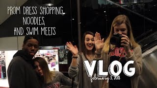 VLOG 3 PROM DRESS SHOPPING NOODLES AND SWIM MEETS [upl. by Caves490]