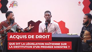 Que dit la législation haïtienne sur la destitution dun premier ministre [upl. by Douglas208]