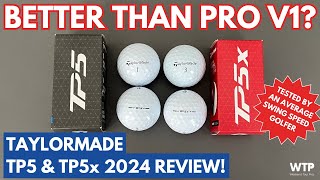 TAYLORMADE TP5 amp TP5x 2024 BALL REVIEW Includes Comparison vs Titleist Pro V1 [upl. by Sirehc]