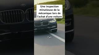 Une inspection minutieuse de la mécanique lors de l’achat d’une voiture [upl. by Iam]