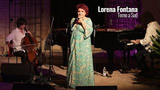 Lorena Fontana TORNO A SUD  LIVE 2024 [upl. by Babette]