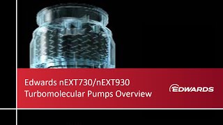 Edwards nEXT730nEXT930 Turbomolecular Pumps Overview [upl. by Airehtfele]