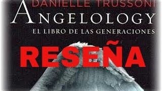 ANGELOLOGY EL LIBRO DE LAS GENERACIONES  DANIELLE [upl. by Ecnerual]