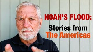 Do Native Americans Remember Noahs Flood Suppressed Global Flood Stories Part 4 [upl. by Boucher]