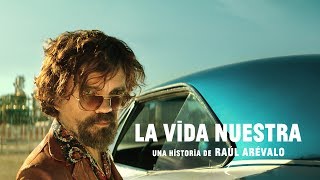 quotLa Vida Nuestraquot con Peter Dinklage y Álvaro Cervantes Estrella Damm 2017 [upl. by Ena]