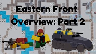 Eastern front overview PT2  Noobs in Combat [upl. by Gomez541]