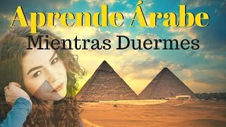 Aprender Árabe Mientras Duermes 😀 130 Frases Básicas 😀 Español Árabe [upl. by Yelahc]