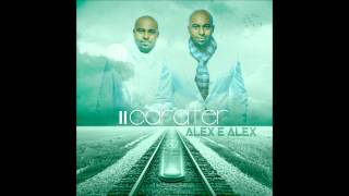 Alex e Alex  Carater LIVE Exclusiva [upl. by Donadee]