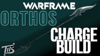 Warframe ♠ 81  Best charge attack melee build in the game  The Orthos w gameplay [upl. by Javier]