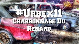 URBEX11 LE CHARBONNAGE DU RENARD [upl. by Reyem]