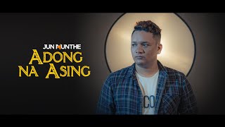 Jun Munthe  Adong na Asing Official Music Video [upl. by Bastian784]