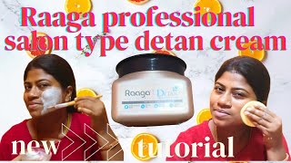 Salon type detan creamRaaga detan cream review and application in tamilSuntan removing cream [upl. by Toolis]