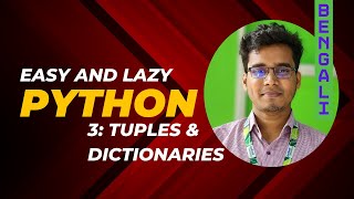 4 Python Tuples amp Dictionaries Explained in 20 minutes Bangla Python Tutorial for Lazy Student [upl. by Dnalyaw]