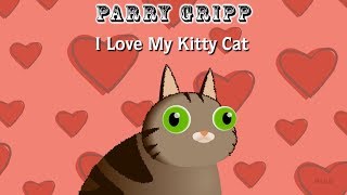 I Love My Kitty Cat lyric video  Parry Gripp and Nathan Mazur [upl. by Norraj]