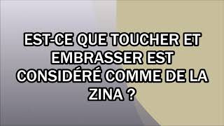 Estce que toucher et embrasser est considéré comme de la zina [upl. by Cirala]