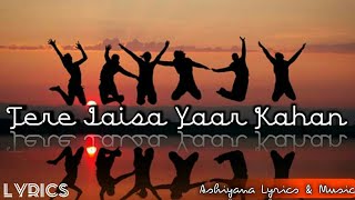 Tere Jaisa Yaar kaha  Lyrics In English  Yaaraana  Kishore Kumar  Amitabh Bachhan [upl. by Yreffej745]