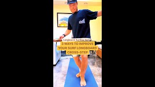 3 ways to improve your longboard crossstep surfhacks learntosurf surfer surf surflesson [upl. by Gabriel]