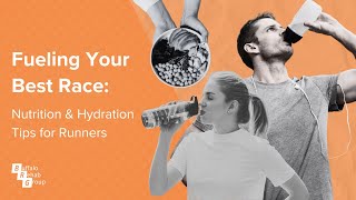 Fueling Your Best Race Nutrition and Hydration Tips for Runners [upl. by Nauqram]