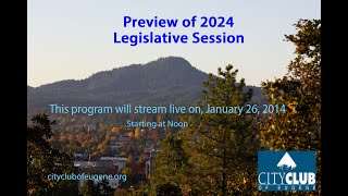 Preview of 2024 Oregon Legislative Session [upl. by Aridatha]