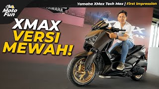 YAMAHA XMAX TECH MAX 2024 HARGA RP 713 JUTA  MotoFun Indonesia [upl. by Lindahl]