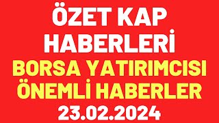 ÖZET KAP HABERLERİ BORSA YATIRIMCISI İÇİN ÖNEMLİ HABERLER borsa yorum kontr reedr miatk eregl [upl. by Rona]