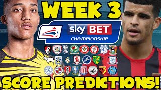 My Championship Week 3 Score Predictions How Will Your Club Do This Weekend [upl. by Uriah]