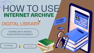 How To Download Books From Internet Archive For Free Browse eBooks Audiobooks Journals and Movie [upl. by Nraa201]