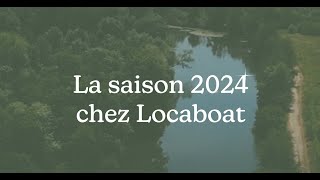 Retour sur la saison 2024 avec Locaboat [upl. by Ripleigh]