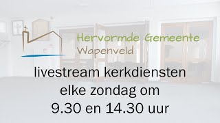 Live uitzending vanuit de Hervormde Gemeente Wapenveld [upl. by Biondo]