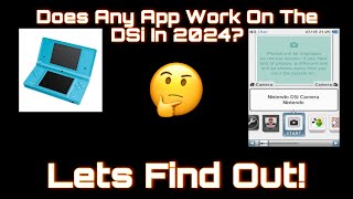 Does Any App Work On The DSi In 2024 Lets Find Out [upl. by Harri]