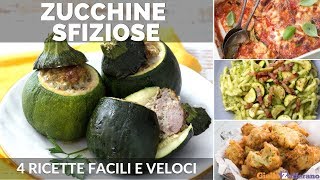 RICETTE CON LE ZUCCHINE 4 IDEE FACILI E SFIZIOSE [upl. by Sparrow]