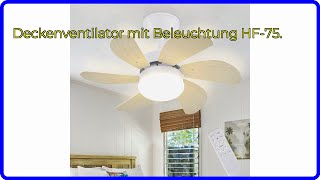 BEWERTUNG 2024 Deckenventilator mit Beleuchtung HF75 WESENTLICHE Einzelheiten [upl. by Aiclef233]