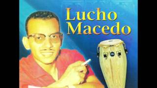 Lucho Macedo  Ramona [upl. by Yelats66]