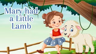 Mary had a Little Lamb  Nursery Rhymes And Kids Songs [upl. by Naillimxam107]