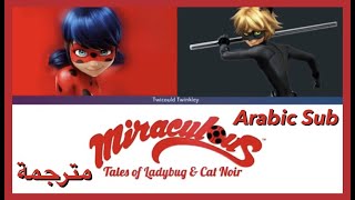 Miraculous Ladybug Full opening Arabic Sub  ميراكلوس ليدي باق اغنية البداية كاملة مترجمة [upl. by Grove]