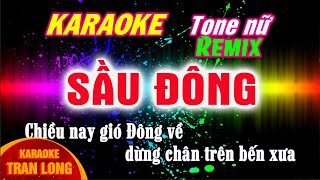 Sầu Đông karaoke tone nữ Bm remix cực mạnh [upl. by Sylvan]