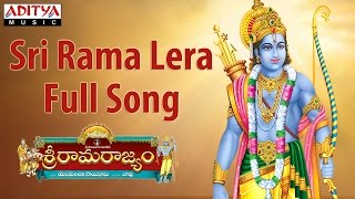 Sri Rama Lera Full Song  Sri Rama Rajyam  Shreya Ghoshal  Lord Rama Songs  bhaktisongs [upl. by Hallagan]