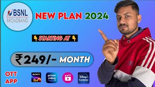 Bsnl Fiber New Plans 2024  Bsnl Fiber Broadband Plan Starting Rs249 🔥🔥 [upl. by Emlen]