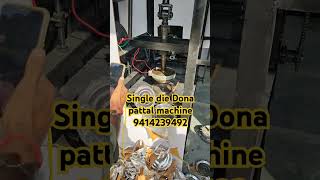 Single die Dona pattal machine machine pattalmachinejaipur paperplatemaking [upl. by Troth214]