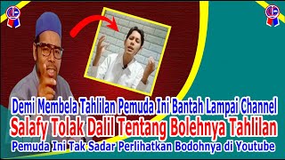 Pemuda Ini MenggebuGebu Bantah Lampai Channel Demi Membela Tahlilan Ternyata Permalu Diri Sendiri [upl. by Adnuahs]