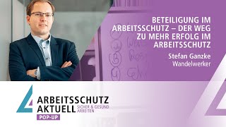 ARBEITSSCHUTZ AKTUELL DIGITAL POPU Beteiligung im Arbeitsschutz  Der Weg zu mehr Erfolg [upl. by Sosna]