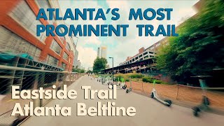 Eastside Trail  Atlanta Beltline  Video Tour  072823 [upl. by Lord]